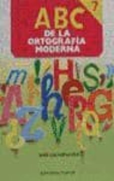 abc de la ortografia moderna, 7 (9ª ed.)-jose escarpanter-9788435904926