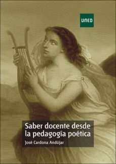 saber docente desde la pedagogia poetica (ebook)-jose cardona andujar-9788436271126