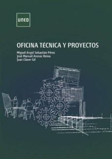 oficina tecnica y proyectos (ebook)-miguel angel sebastian perez-jose manuel arenas reina-juan claver gil-9788436272826