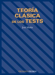 teoria clasica de los tests (2ª ed.)-jose muñiz-9788436812626