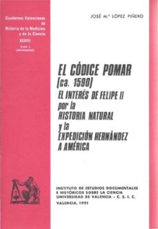 codice pomar (ca.1590) interes de felipe ii por historia natural. ..-jose maria lopez piñero-9788437008226