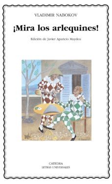 ¡mira los arlequines! (ed, javier aparicio)-vladimir nabokov-9788437625126