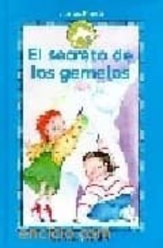 el secreto de los gemelos (los niños del unicornio, 1)-9788439287926