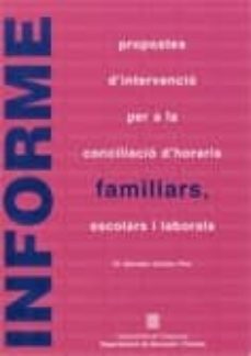 informe propostes d intervencio: conciliacio d horaris familiars, escolars i laborals-9788439361626