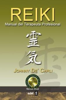 reiki: manual del terapeuta profesional-johnny de carli-9788441421226