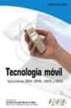 tecnologia movil: aplicaciones gsm, gprs, umts y wi-fi-9788441515826