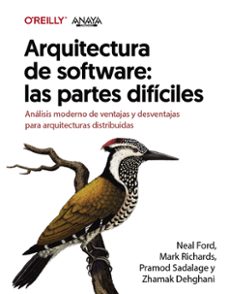 arquitectura de software: las partes dificiles. analisis moderno de ventajas y desventajas para arquitecturas distribuidas (ebook)-9788441548626
