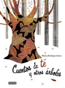 cuentos de te y otros arboles-monica rodriguez-9788444146126