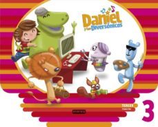 daniel y los diversonicos. 3 años. tercer trimestre-9788444174426