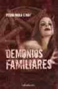 demonios familiares-9788445073926
