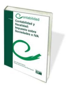 contabilidad y fiscalidad: impuesto sobre sociedades e iva (2ª ed .)-s. alvarez-9788445424926