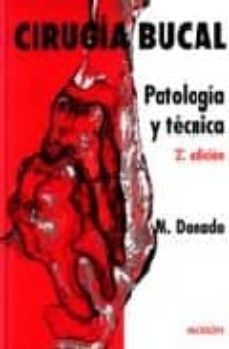 cirugia bucal: patologia y tecnica-manuel donado rodriguez-9788445807026
