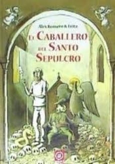el caballero del santo sepulcro-alex romero-9788446047926