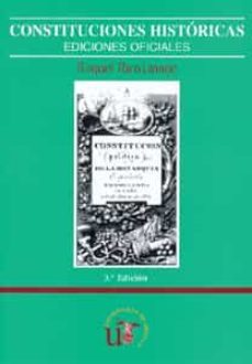 constituciones historicas: ediciones oficiales (3ª ed.)-raquel rico linage-9788447205226