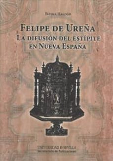 felipe de ureña: la difusion del estipite en nueva españa-fatima halcon-9788447214426