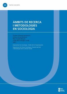 ambits de recerca i metodologies en sociologia-9788447538126