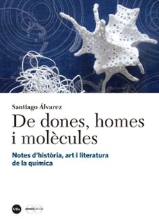de dones, homes i molècules-santiago alvarez-9788447539826