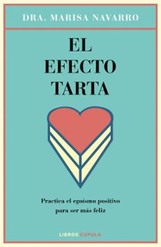 el efecto tarta: piensa bien para sentirte mejor-9788448023126