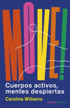 move!: cuerpos activos, mentes despiertas-9788448031626