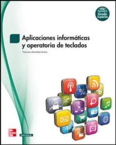 aplicaciones informaticas y operatoria de teclados (grado superio r)-9788448183226