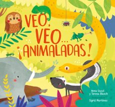 veo, veo ¡animaladas!-anna gasol-teresa blanch-sigrid martinez-9788448848026