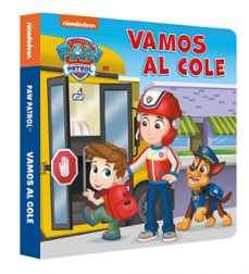 paw patrol - patrulla canina. libro de cartón - vamos al cole-9788448870126