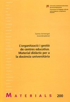organitzacio i gestio de centres educatius: material didactic-carme (eds.) armengol-9788449025426