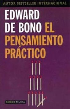el pensamiento practico-edward de bono-9788449308826