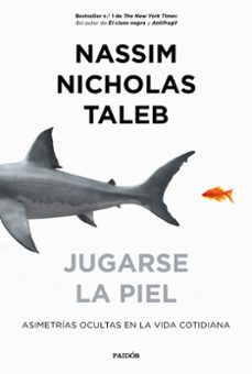 jugarse la piel-nassim nicholas taleb-9788449335426