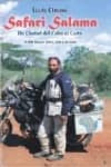 safari salama, de ciudad del cabo al cairo: 14000 km por africa, solo y en moto-lluis oromi-9788461260126