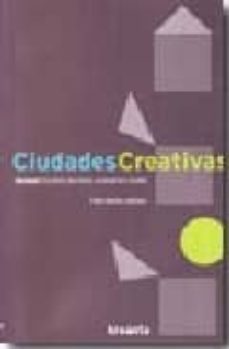 ciudades creativas vol 1: cultura, territorio, economia y ciudad-felix manito-9788461325726