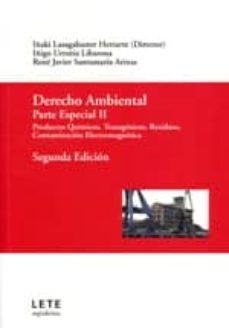 derecho ambiental parte especial t. ii productos quimicos transge nicos residuos, contaminacion electromagnetica (2ª ed.)-9788461439126