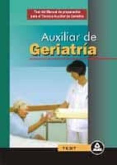 tecnico auxiliar de geriatria: test del manual de preparacion-luis fernando gutierrez suarez-9788466507226