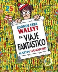 ¿donde esta wally?: el viaje fantastico (25 años)-martin handford-9788466649926
