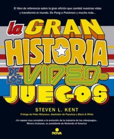 la gran historia de los videojuegos-steven l. kent-9788466655026