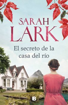 el secreto de la casa del rio-sarah lark-9788466667326
