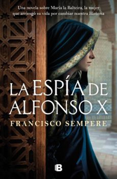 la espia de alfonso x (ebook)-francisco sempere-9788466684026