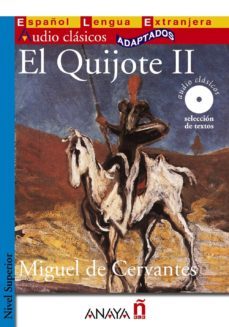 el quijote ii (español lengua extranjera: nivel superior) (audio clasicos adaptados) (incluye audio-cd)-9788466752626