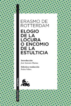 elogio de la locura o encomio de la estulticia-erasmo de rotterdam-9788467038026