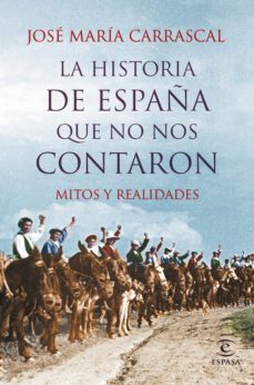 la historia de españa que no nos contaron (ebook)-jose maria carrascal-9788467045826