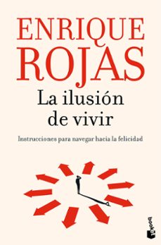 la ilusion de vivir-enrique rojas-9788467078626