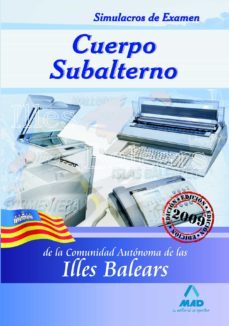 cuerpo subalternos de la comunidad autonoma de las illes balears. simulacros de examen-9788467613926