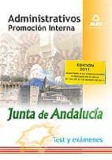 administrativos de la junta de andalucia. promocion interna. test y examenes-9788467659726