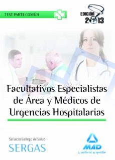 facultativos especilistas de area y medicos de urgencias hospital arias del servicio gallego de salud. test comun-9788467692426