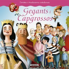 gegants i capgrossos (contes i tradicions catalanes)-monica a. falguera-9788467759426