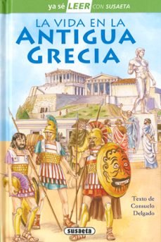 la vida en la antigua grecia-consuelo delgado-9788467769326