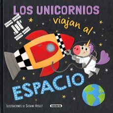 los unicornios viajan al espacio-carolina sue-9788467799026