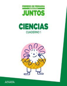aprender es crecer juntos. cuaderno de ciencias 1. 1º primer ciclo-9788467846126