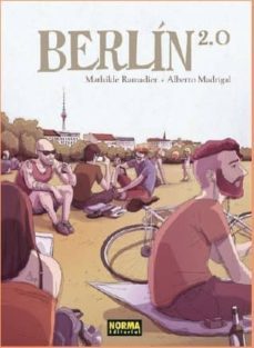 berlin 2.0-mathilde ramadier-alberto madrigal-9788467926026