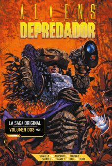 aliens vs depredador: la saga original 2-9788467937626